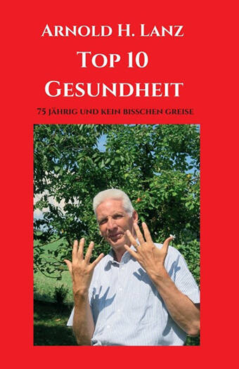 Top 10 Gesundheit - ein Buch vom Arnold Lanz